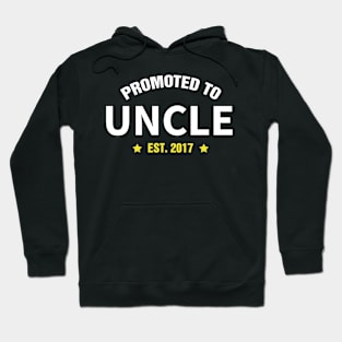 PROMOTED TO UNCLE EST 2017 gift ideas for family Hoodie